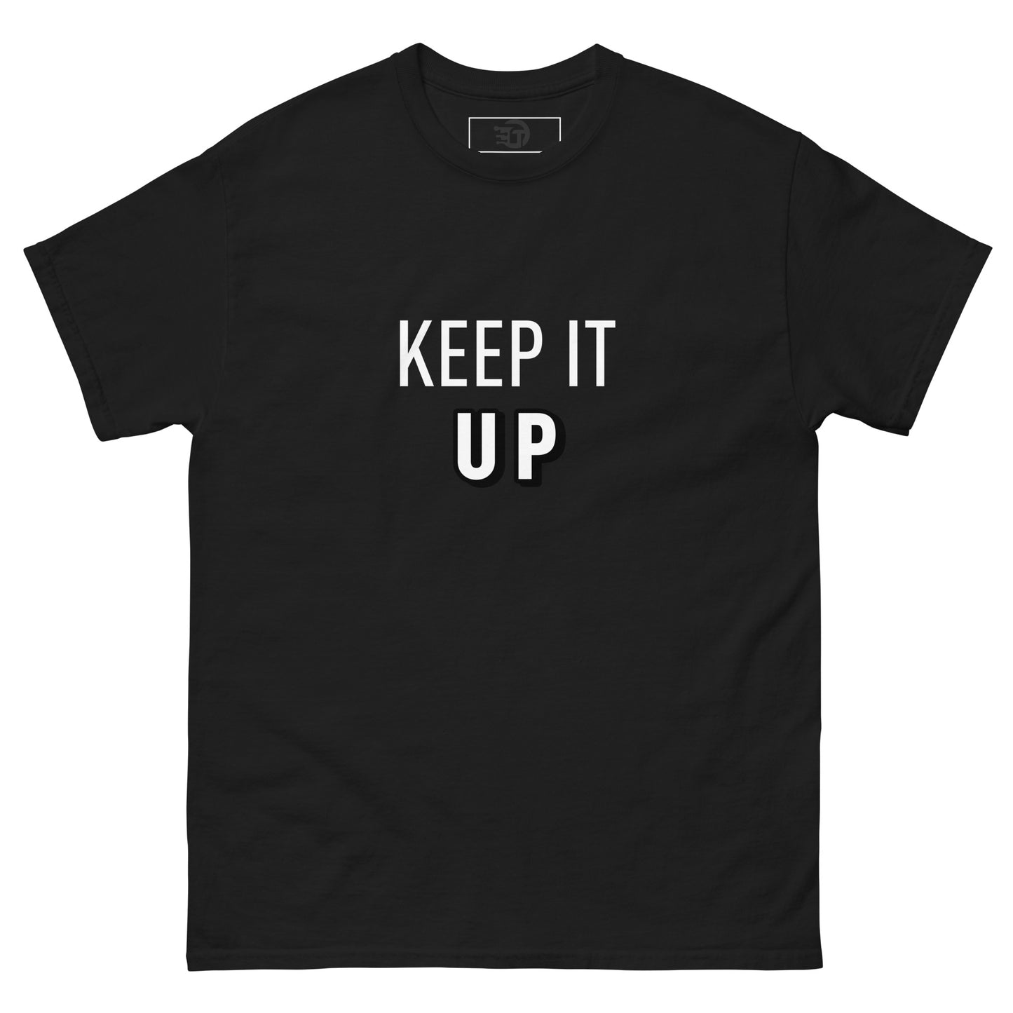 T-shirt keep it up