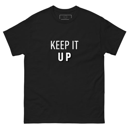 T-shirt keep it up