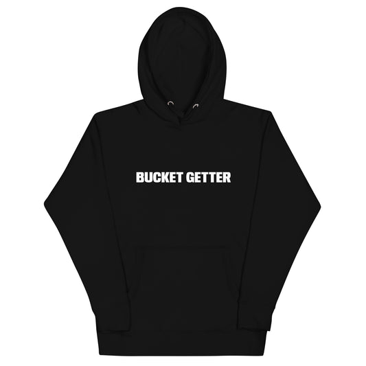 Hoodie Unisexe Bucket getter